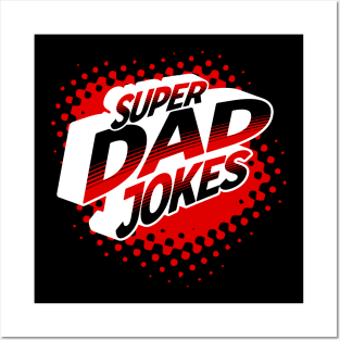 SUPER DAD JOKES HERO THEME Posters and Art